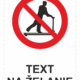 Bezpečnostné značky zákazové - Text na želanie: Zákaz jazdy na paletovom vozíku