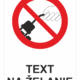 Bezpečnostné značky zákazové - Text na želanie: Neťahajte za kabel