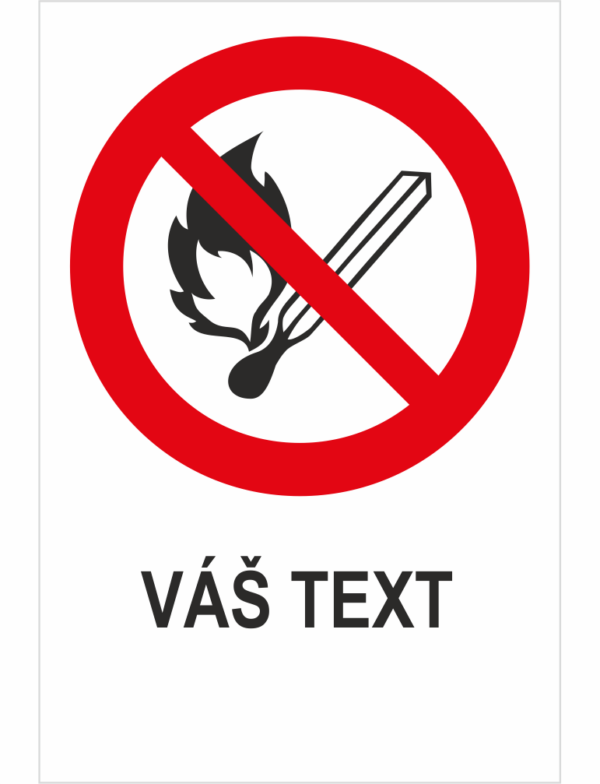 Zákaz používania otvoreného ohňa - Váš text