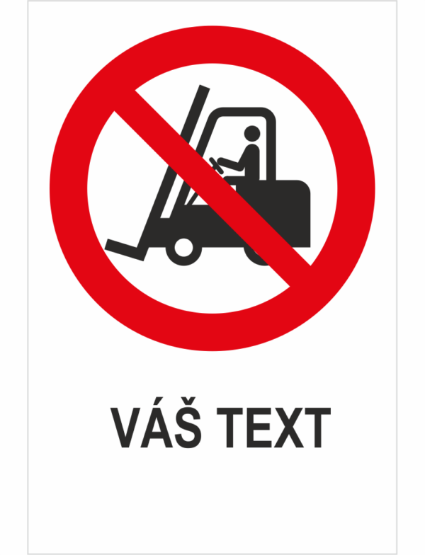 Zákaz vjazdu vozíkov – Váš text