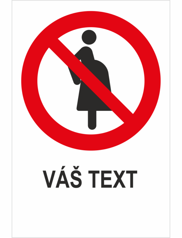 Zakázané tehotným ženám – Váš text