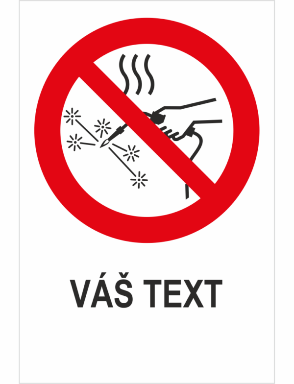 Zákaz horúcich prác - Váš text