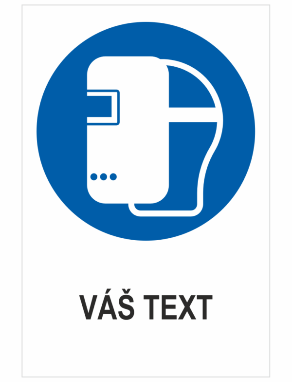 Nosiť zváračskú kuklu – Váš text