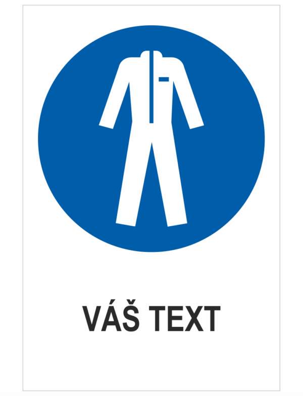 Nosiť ochranný odev – Váš text
