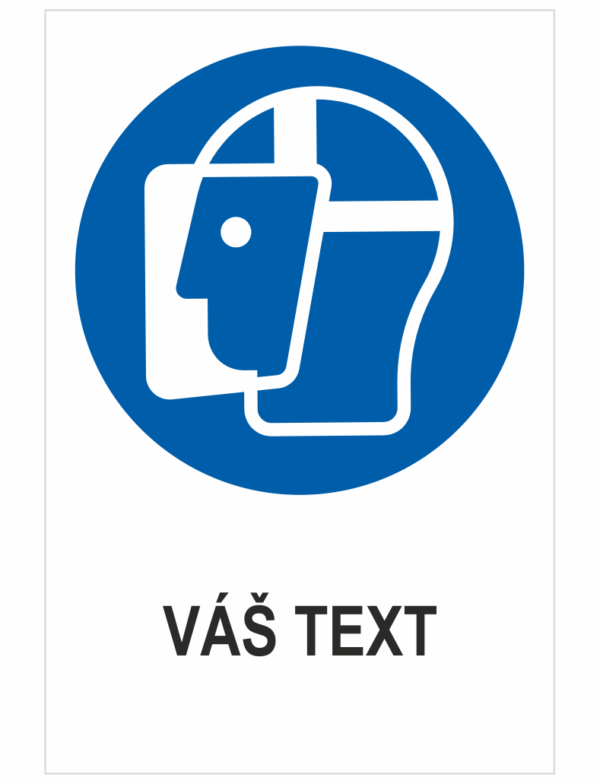 Nosiť ochranný štít – Váš text
