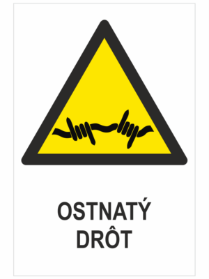 VÝSTRAHA - Ostnatý drôt