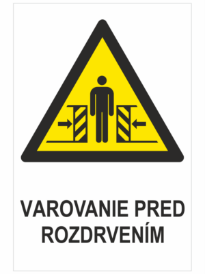 VÝSTRAHA - Roztlačenie
