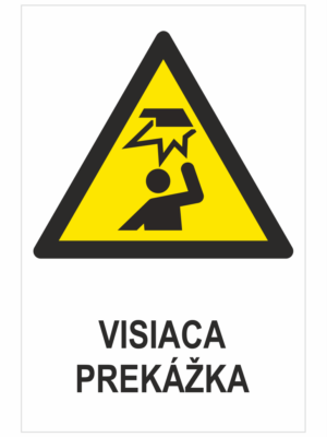 VÝSTRAHA - Visiaca prekážka