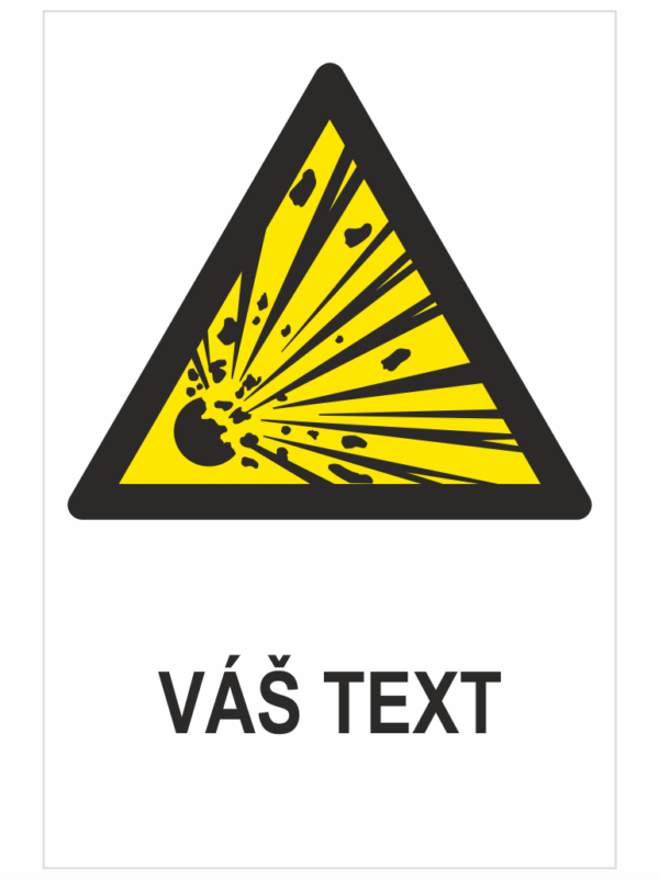 VÝBUŠNÝ MATERIÁL ISO 7010 - Váš text