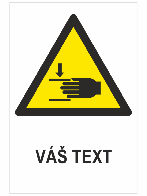Rozdrvenie ruky ISO 7010 – Váš text xt