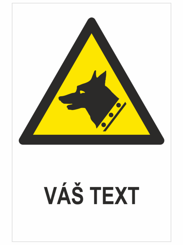 HLIDACÍ PES ISO 7010 – Váš text