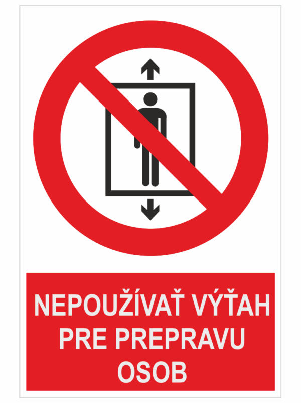 Nepoužívať výťah na prepravu osôb ISO 7010