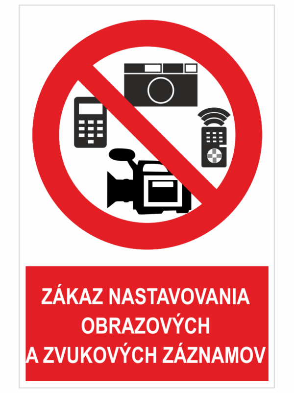 ZÁKAZ NASTAVOVANIA OBRAZOVÝCH A ZVUKOVÝCH ZÁZNAMOV