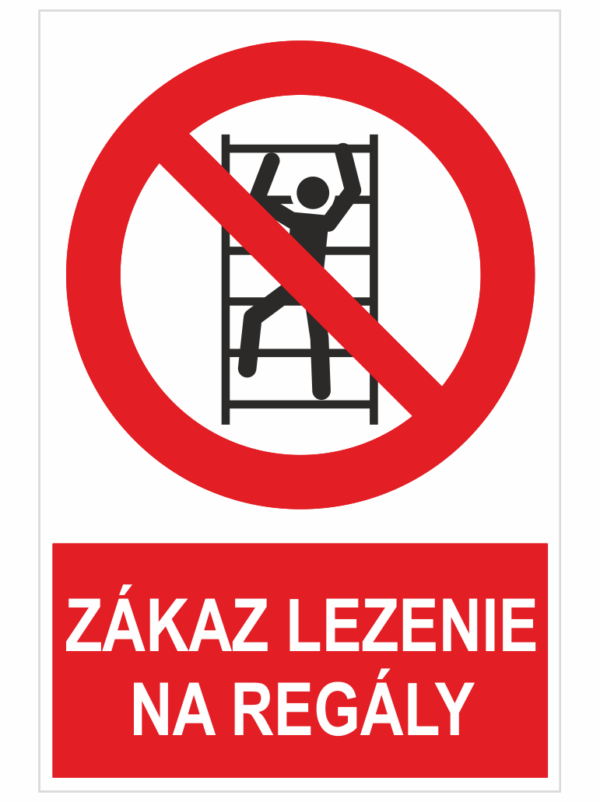 Zákaz lezenia na regály