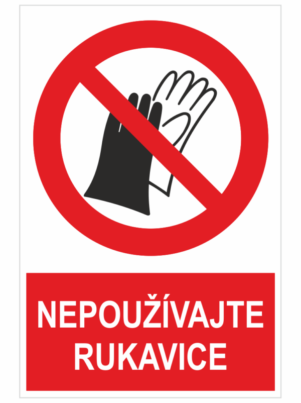 Nepoužívať rukavice ISO 7010