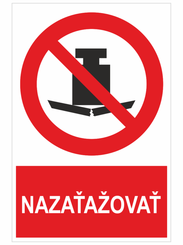 Nezaťažovať ISO 7010