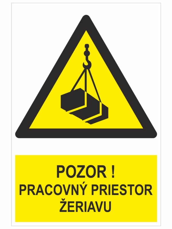 POZOR! Pracovný priestor žeriava – ISO 7010