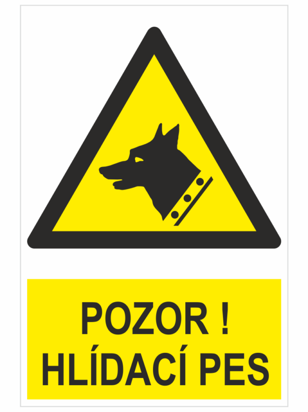 POZOR! HLIDACÍ PES – ISO 7010
