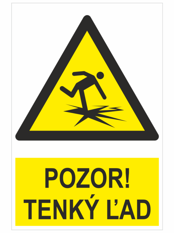 POZOR! Tenký ľad ISO 7010