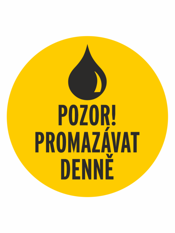 Pozor! Premazávajte denne