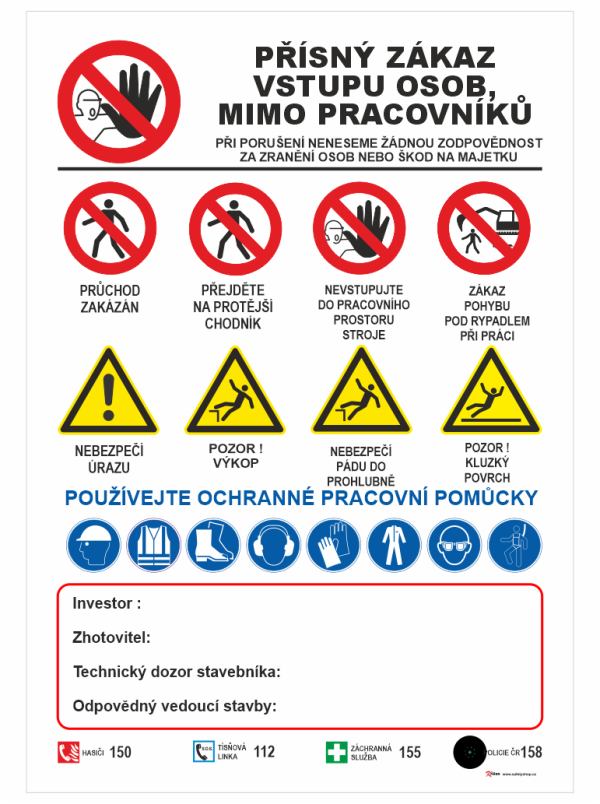 Prísny zákaz vstupu osôb …….